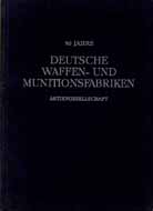 50 Jahre Deutsche Waffen- und Munitionsfabriken AG